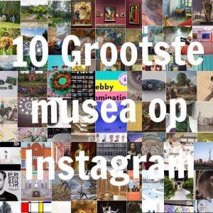 10 grootste musea op Instagram